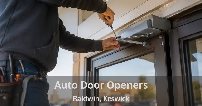 Auto Door Openers Baldwin, Keswick - ON