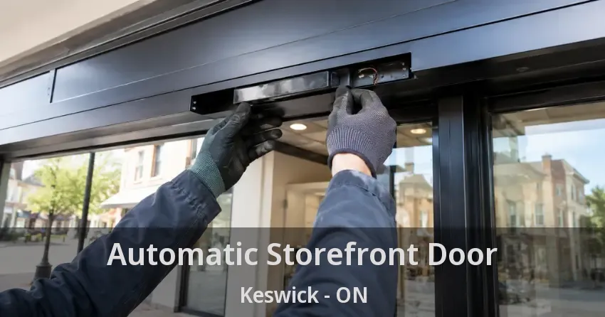 Automatic Storefront Door Keswick - ON