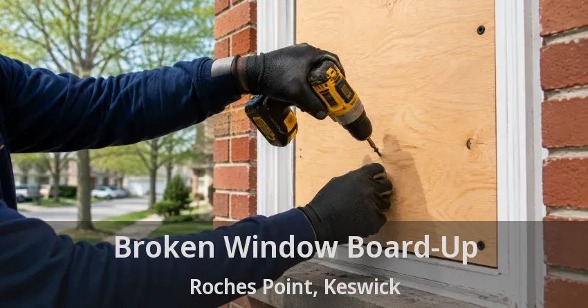 Broken Window Board-Up Roches Point, Keswick - ON