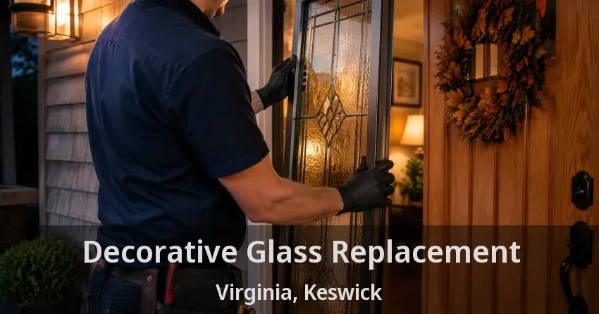 Decorative Glass Replacement Virginia, Keswick - ON