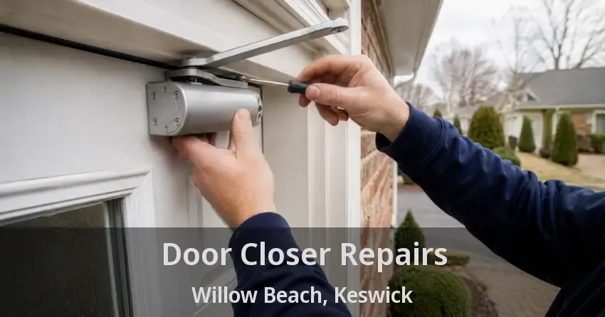 Door Closer Repairs Willow Beach, Keswick - ON