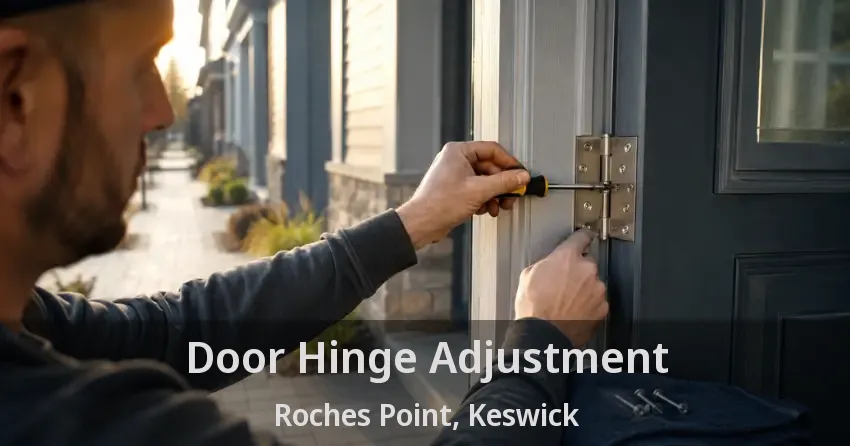 Door Hinge Adjustment Roches Point, Keswick - ON