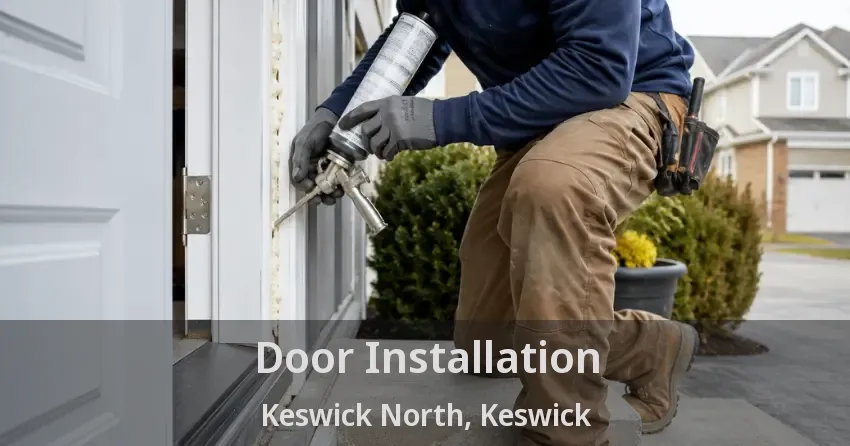 Door Installation Keswick North, Keswick - ON