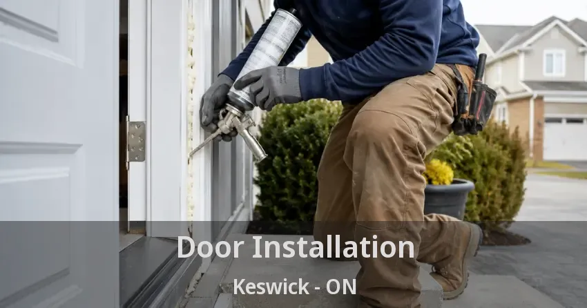 Door Installation Keswick - ON
