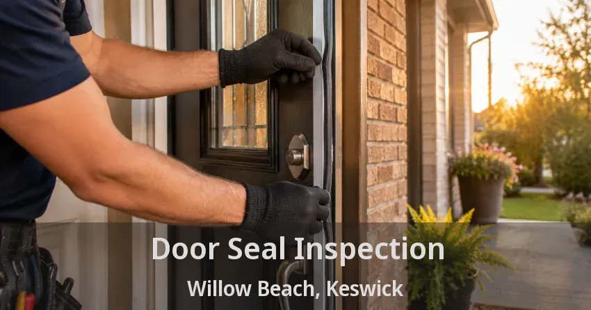 Door Seal Inspection Willow Beach, Keswick - ON