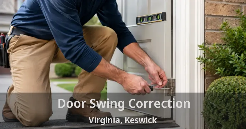 Door Swing Correction Virginia, Keswick - ON