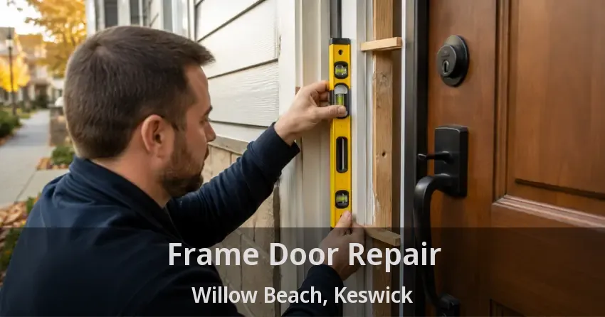Frame Door Repair Willow Beach, Keswick - ON