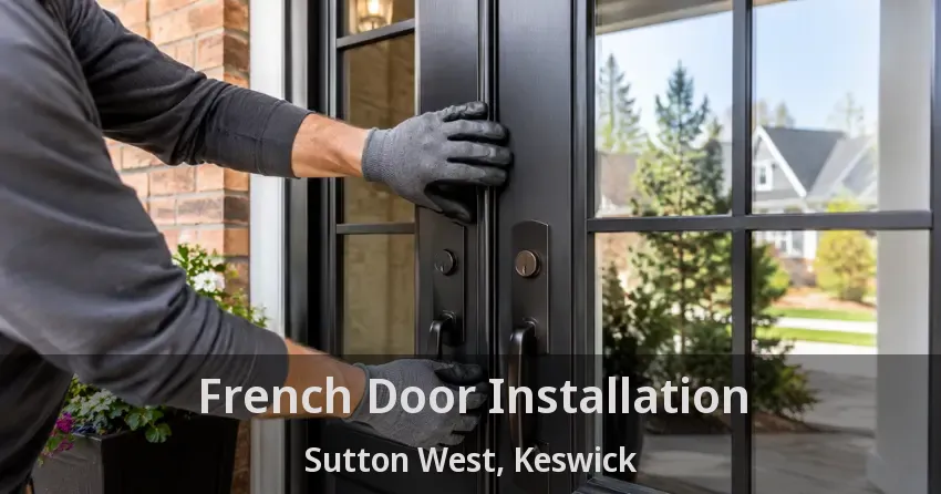 French Door Installation Sutton West, Keswick - ON