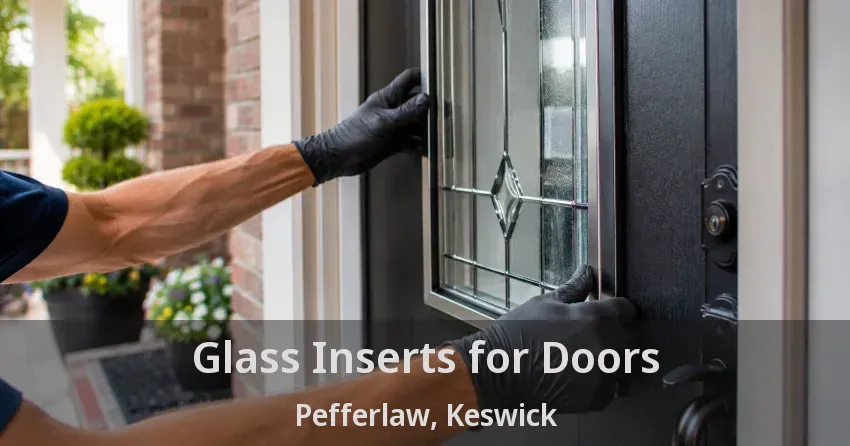 Glass Inserts for Doors Pefferlaw, Keswick - ON