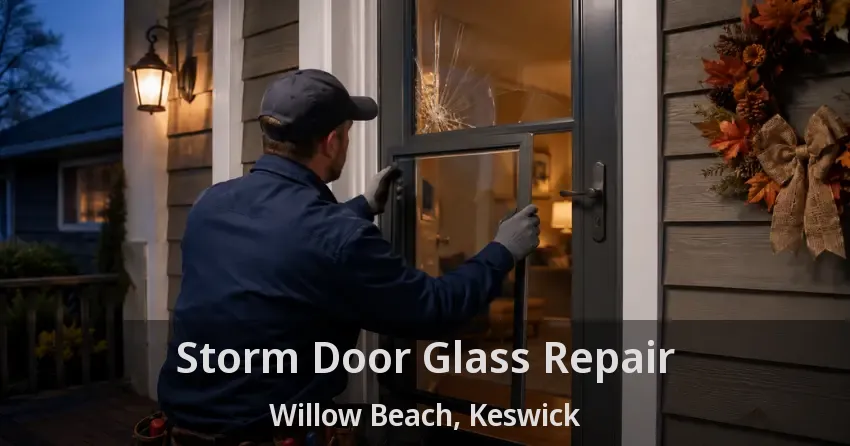 Storm Door Glass Repair Willow Beach, Keswick - ON