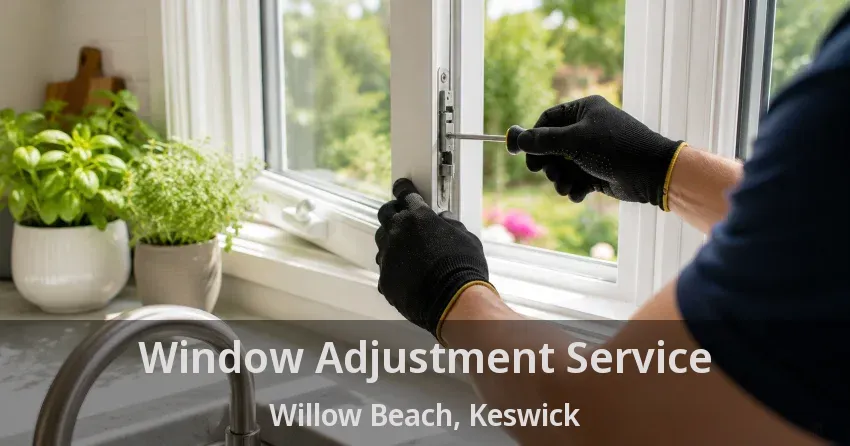 Window Adjustment Service Willow Beach, Keswick - ON
