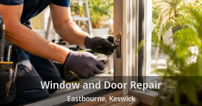 Window and Door Repair Eastbourne, Keswick - ON