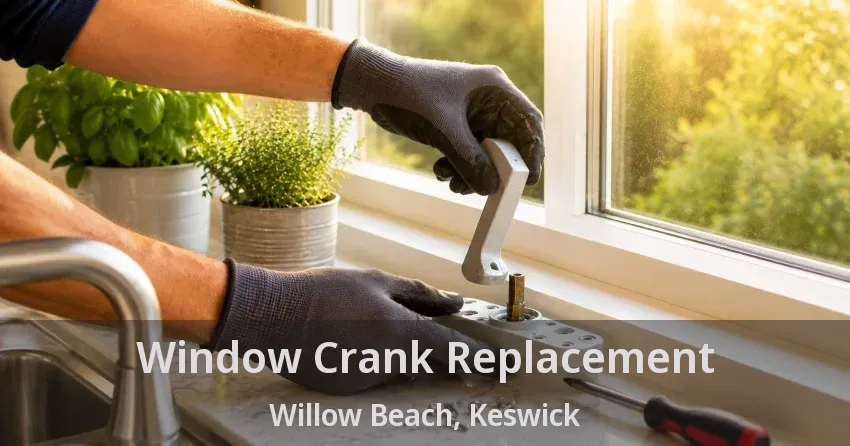 Window Crank Replacement Willow Beach, Keswick - ON
