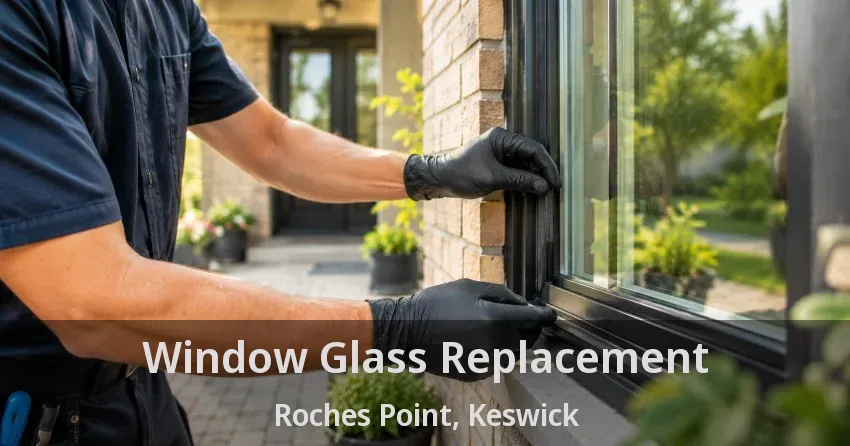 Window Glass Replacement Roches Point, Keswick - ON