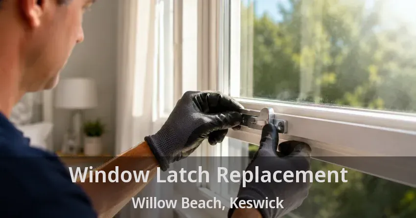 Window Latch Replacement Willow Beach, Keswick - ON