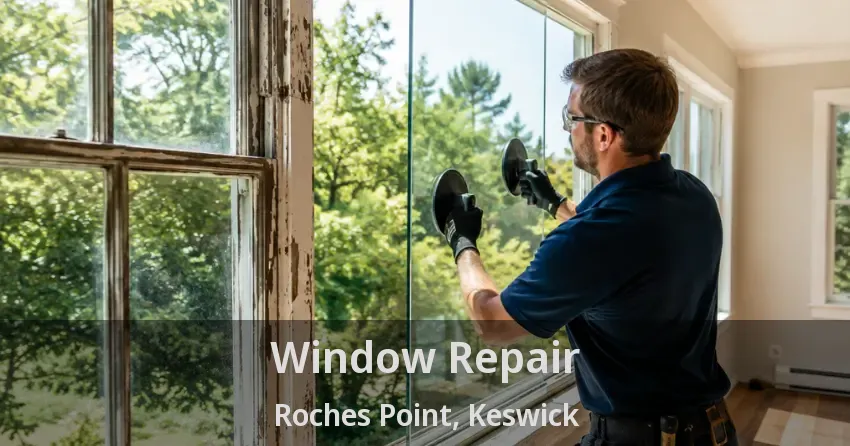 Window Repair Roches Point, Keswick - ON